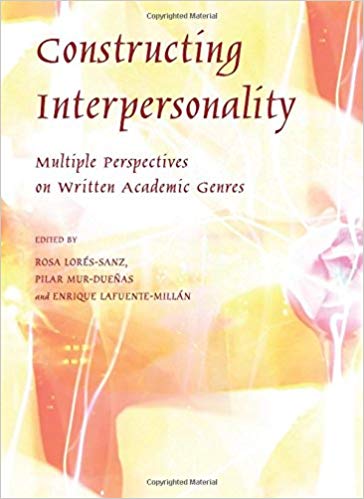 Constructing Interpersonality:  Multiple Perspectives on Written Academic Genres